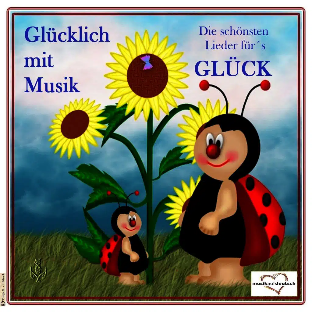 Glücklich mit Musik - Die schönsten Lieder für's Glück