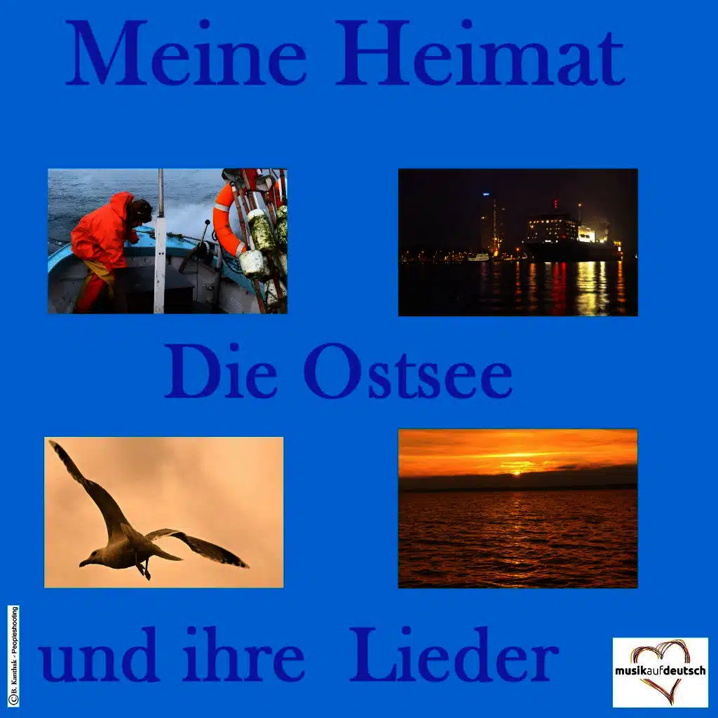 Meine Heimat: Die Ostsee und ihre Lieder