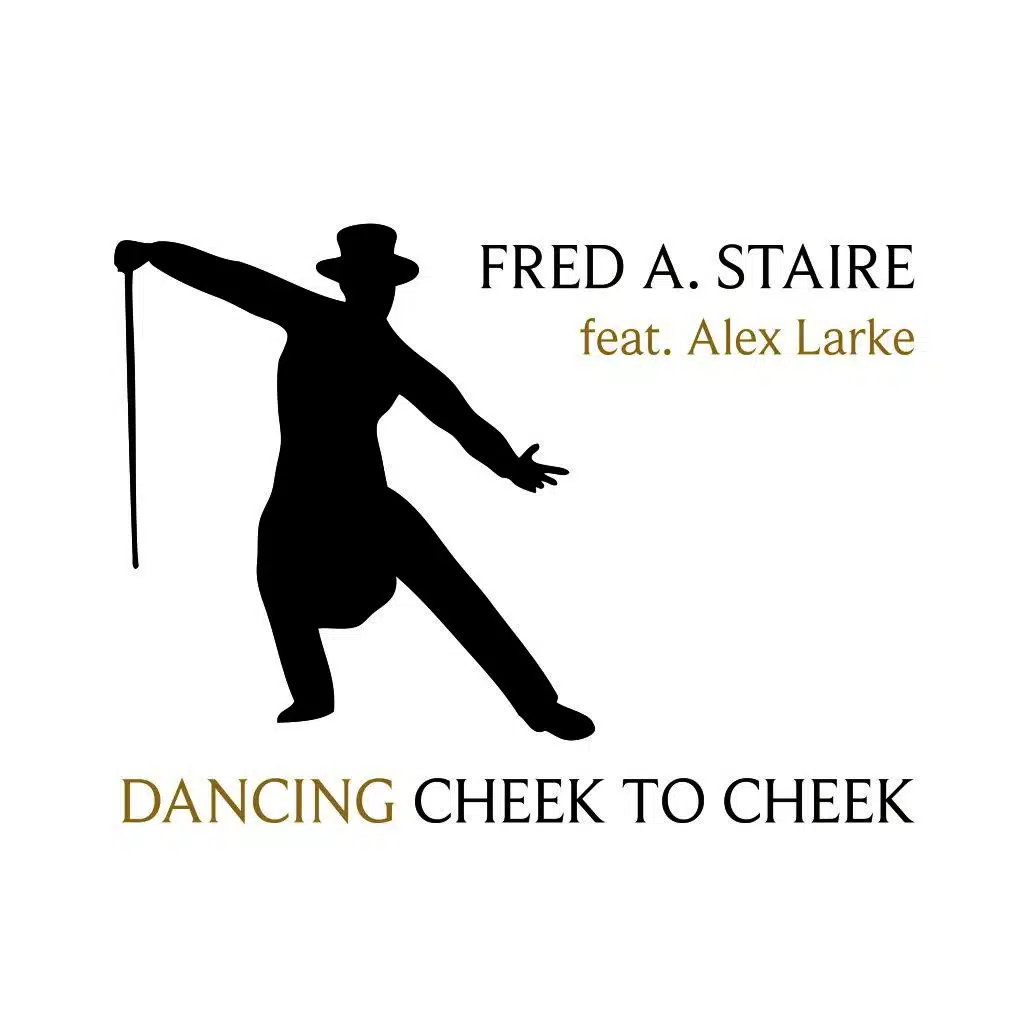 Dancing Cheek to Cheek (Fred Astaire Dance Studio Mix) [feat. Alex Larke]