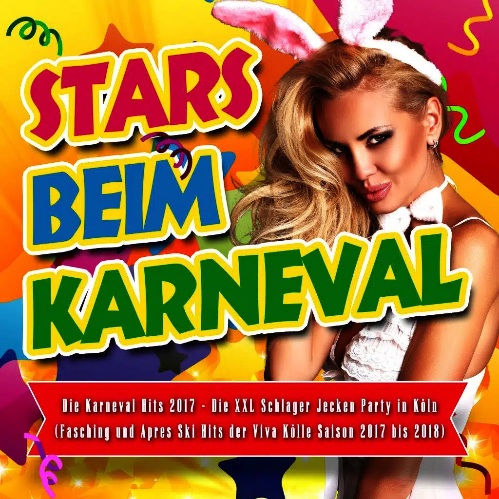 Stars beim Karneval - Die Karneval Hits 2017 - Die XXL Schlager Jecken Party in Köln