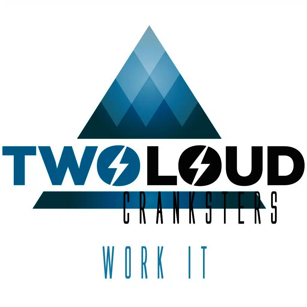 twoloud & Cranksters