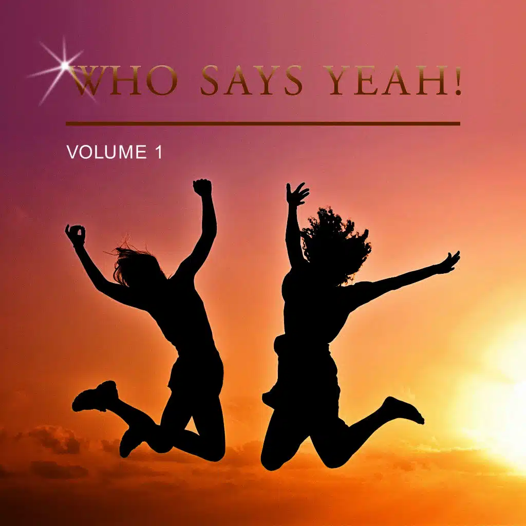Who Says Yeah!, Vol. 1