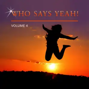 Who Says Yeah!, Vol. 4