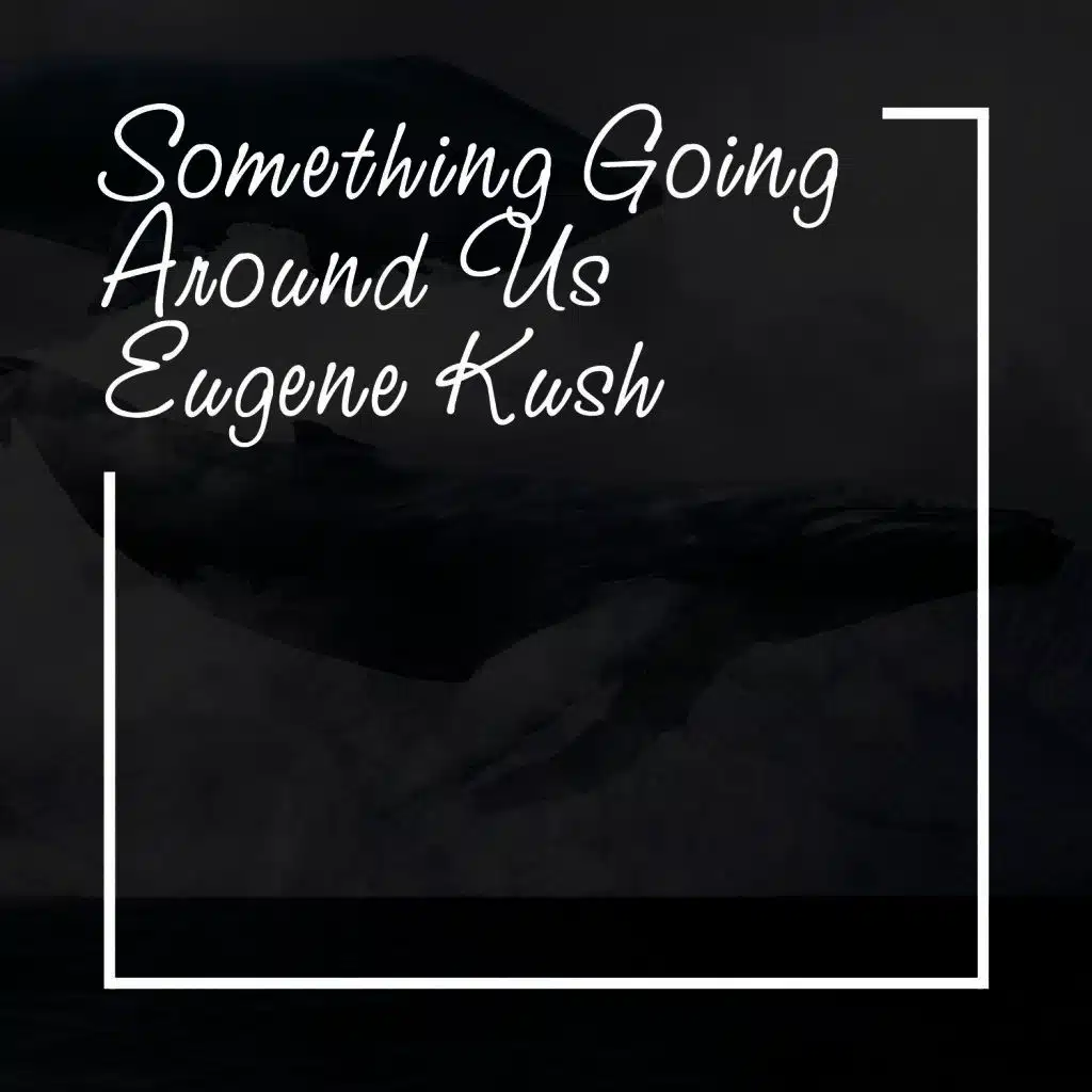 Something Going Around Us (Chillout Mix)