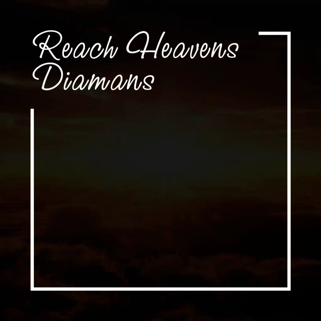 Reach Heavens (Chillout Mix)