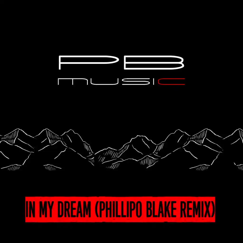 In My Dream (Phillipo Blake Remix)