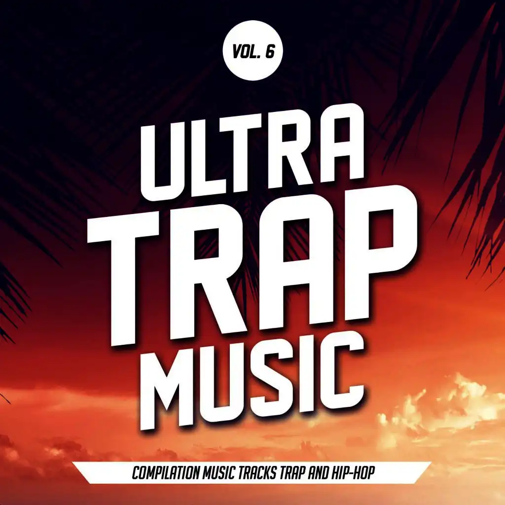 Ultra Trap Music, Vol. 6