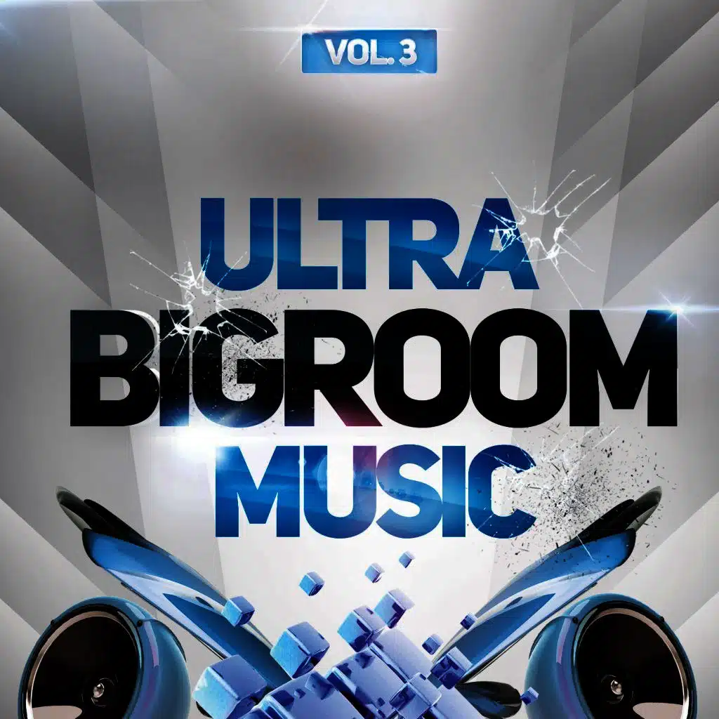 Ultra Bigroom Music, Vol. 3