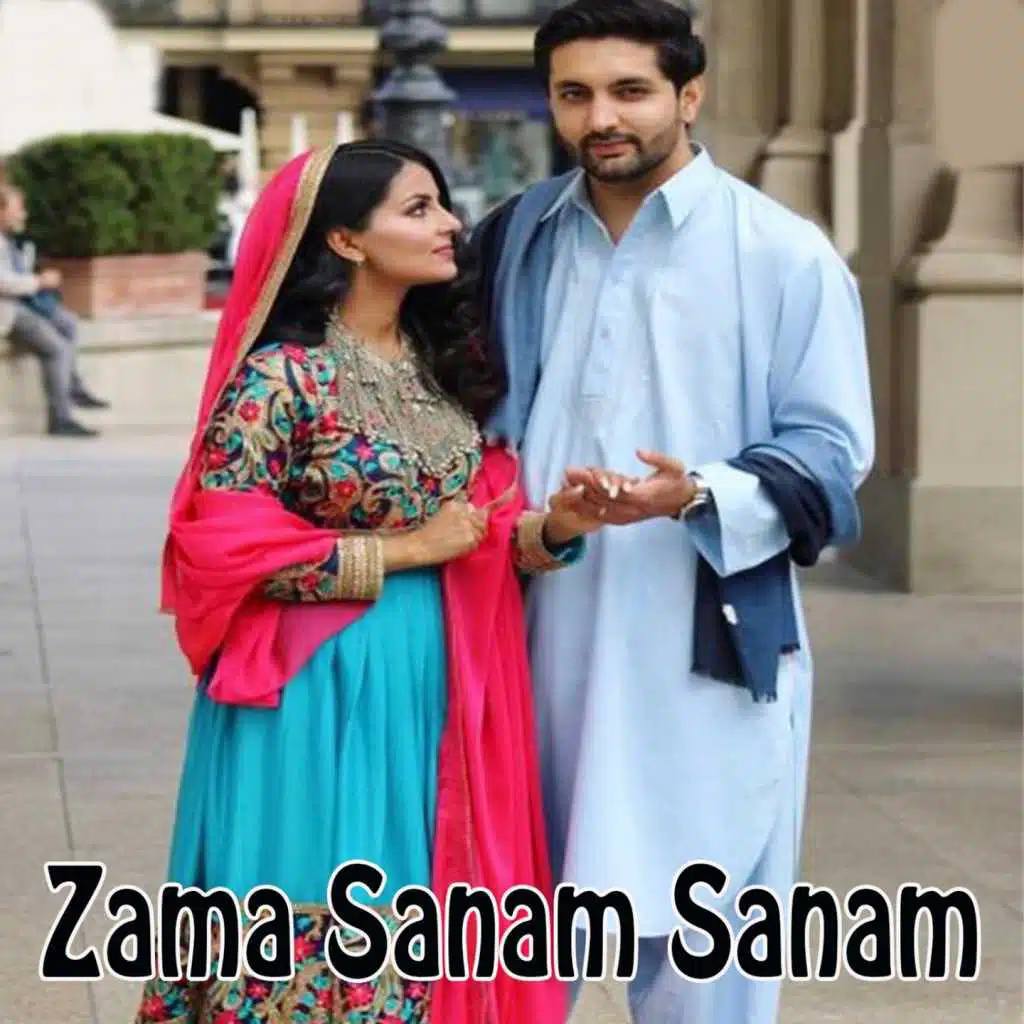 Zama Sanam Sanam