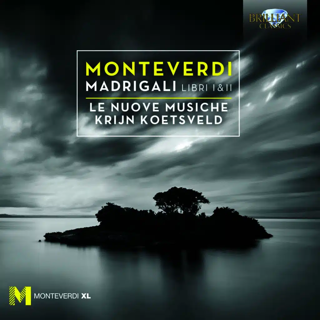 Monteverdi: Madrigals, Libri I & II