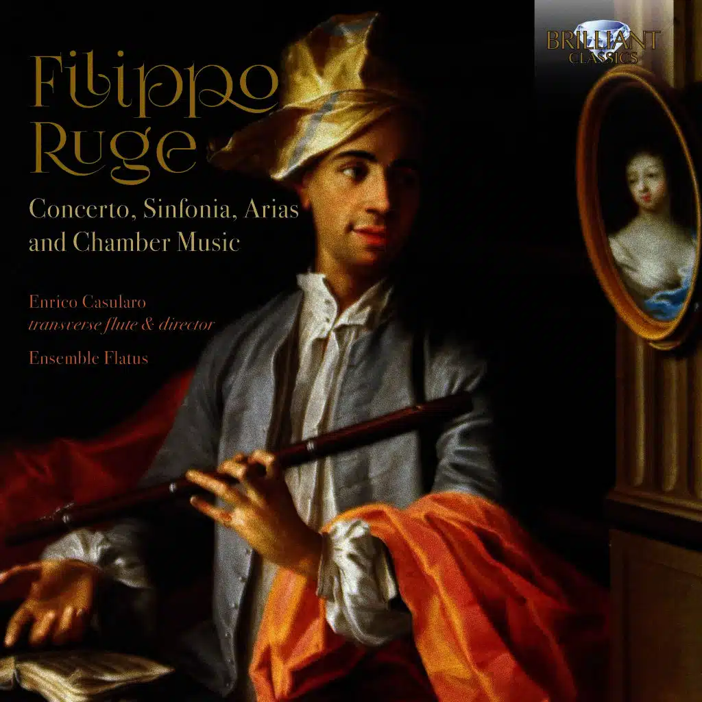 Ruge: Concerto, Sinfonia, Arias and Chamber Music