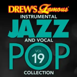 Drew's Famous Instrumental Jazz And Vocal Pop Collection (Vol. 19)