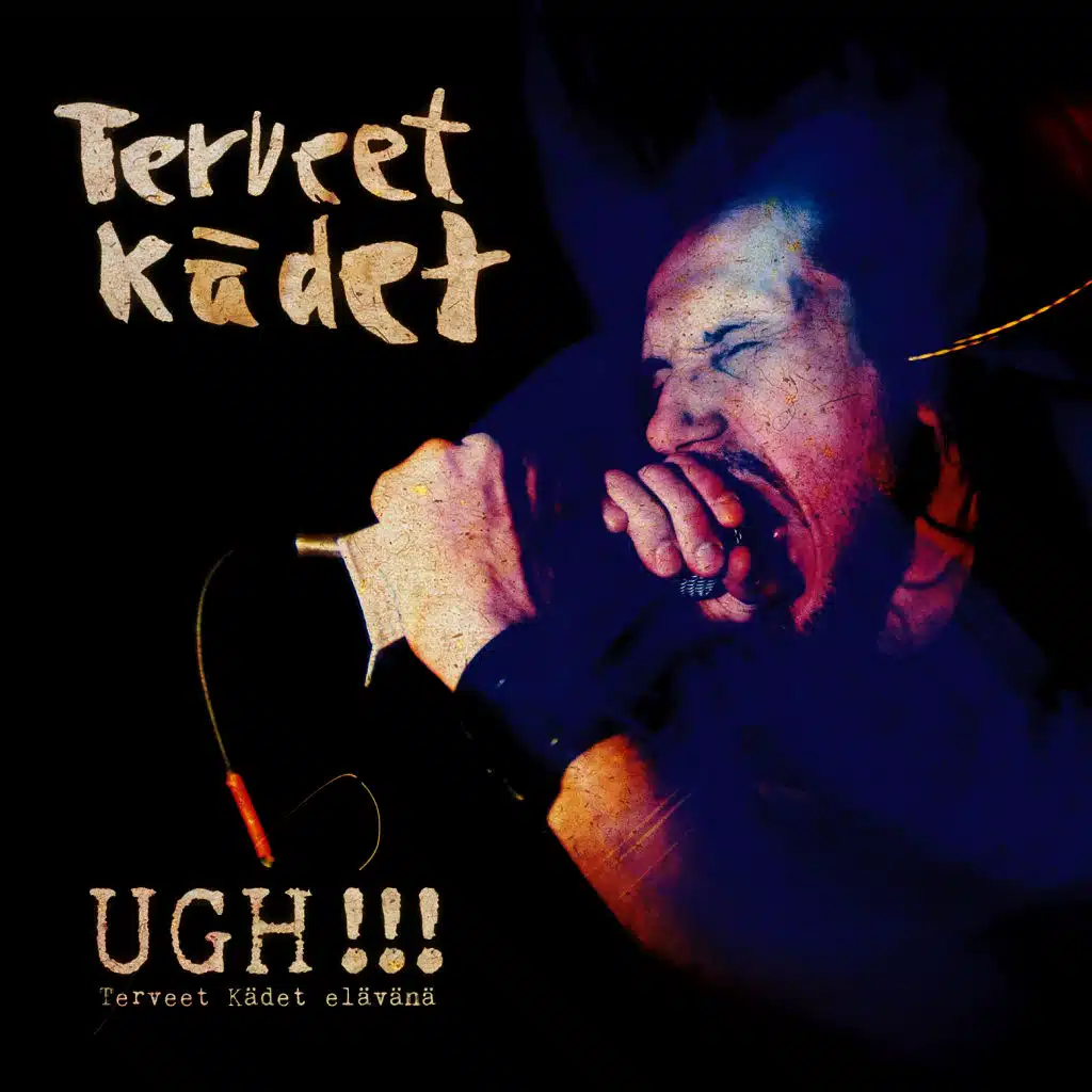 Ugh!!! Terveet Kädet elävänä