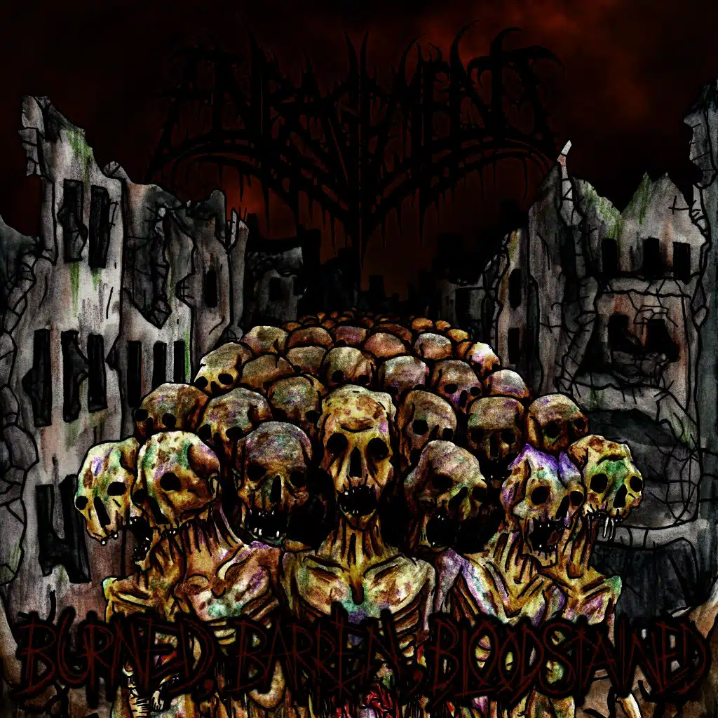 Burned, Barren, Bloodstained