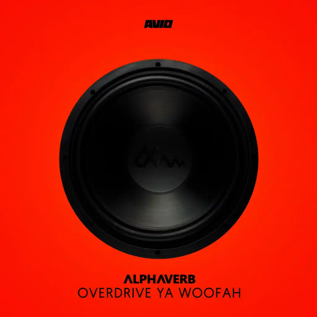 Overdrive Ya Woofah (DJ Mix)