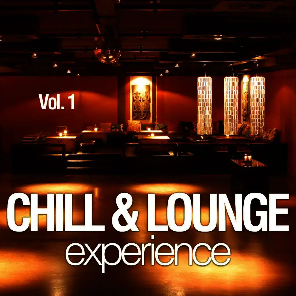 Chill & Lounge Experience