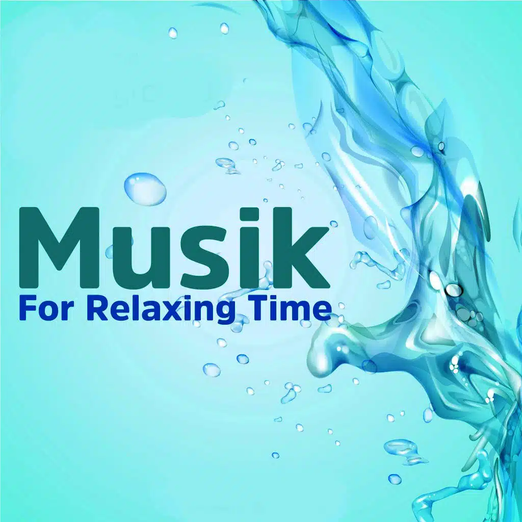 Musik for Relaxing Time