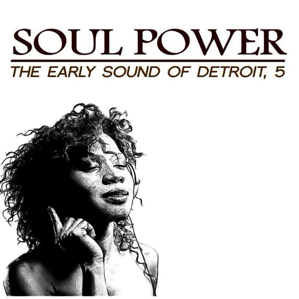 Soul Power: The Early Sound of Detroit, 5