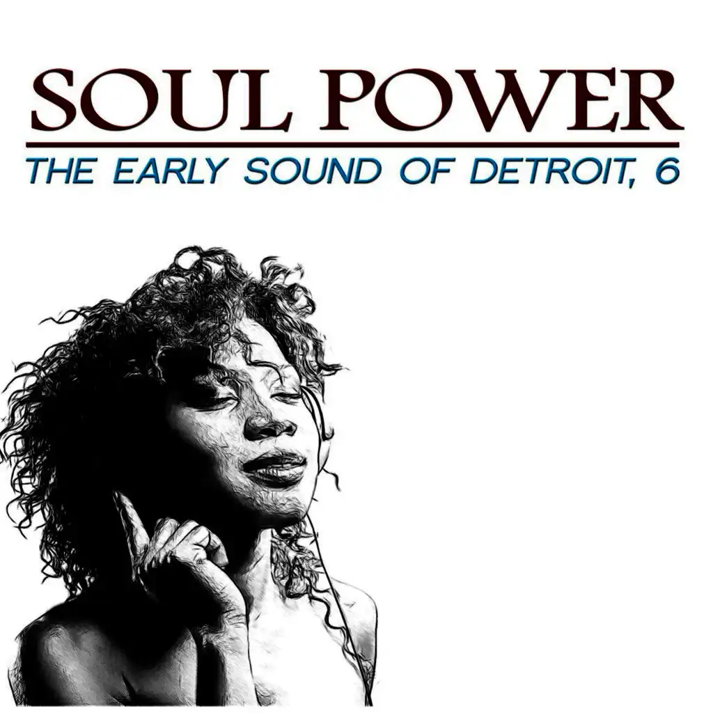 Soul Power: The Early Sound of Detroit, 6
