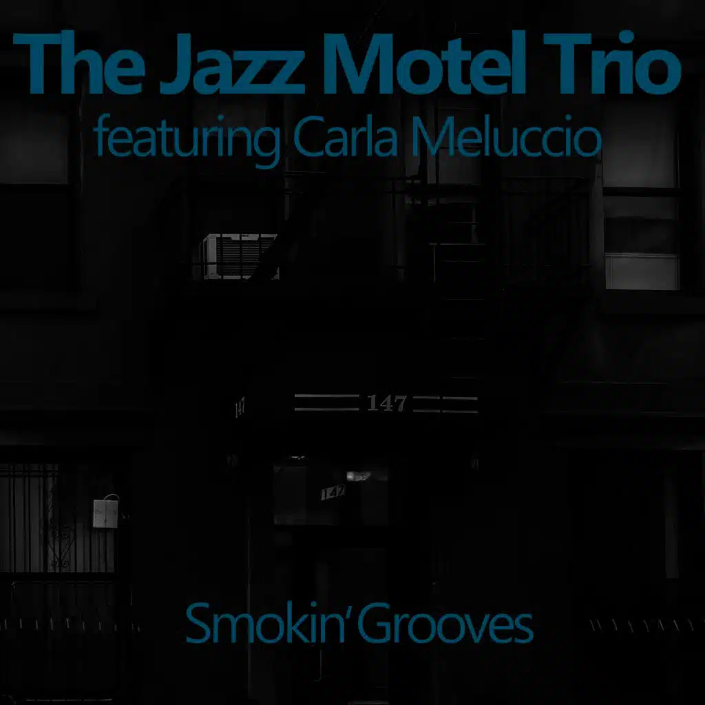 The Jazz Motel Trio feat. Carla Meluccio
