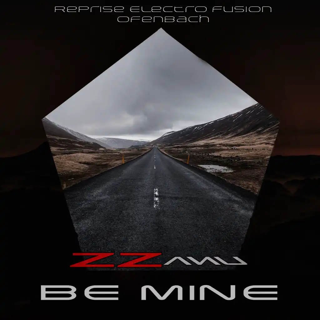 Be Mine (Reprise Electro Fusion Ofenbach)