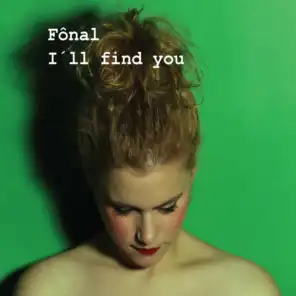 I´ll Find You