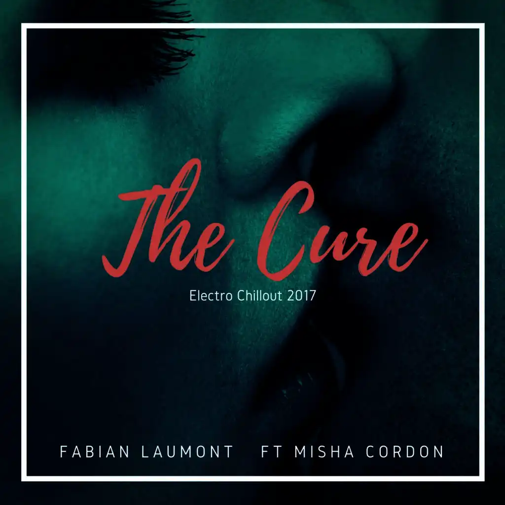 The Cure (Electro Chillout)