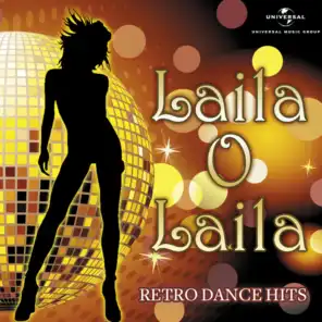 Laila O Laila - Retro Dance Hits