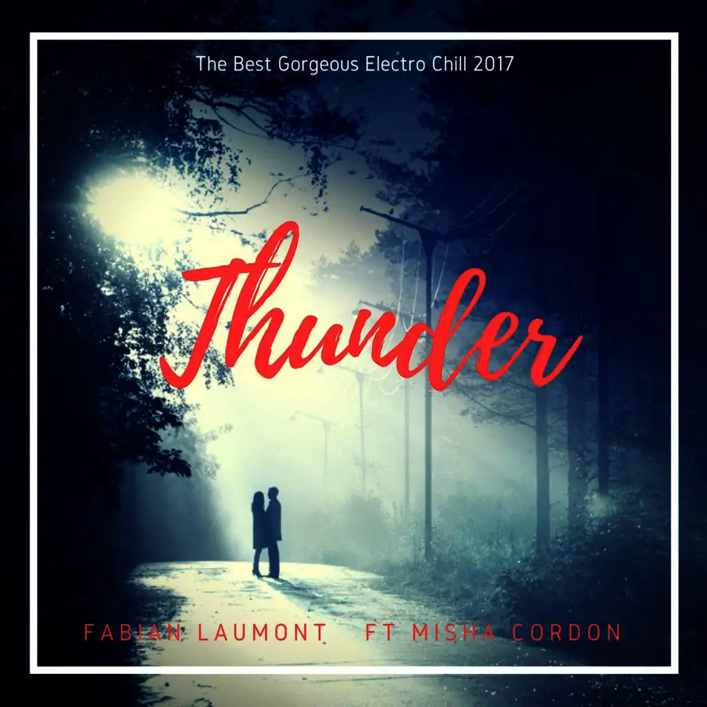 Thunder (The Best Gorgeous Electro Chill 2017)
