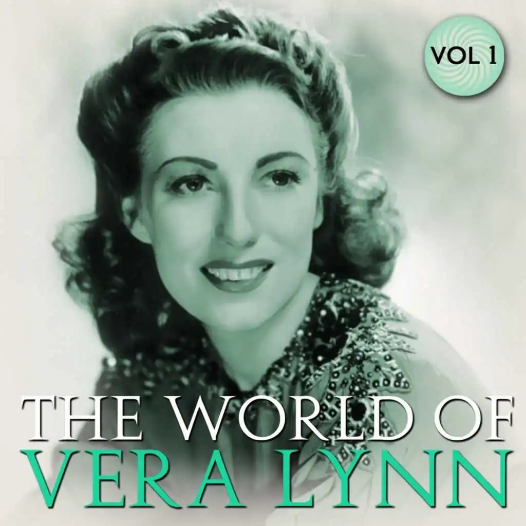 The World Of Vera Lynn, Vol. 1