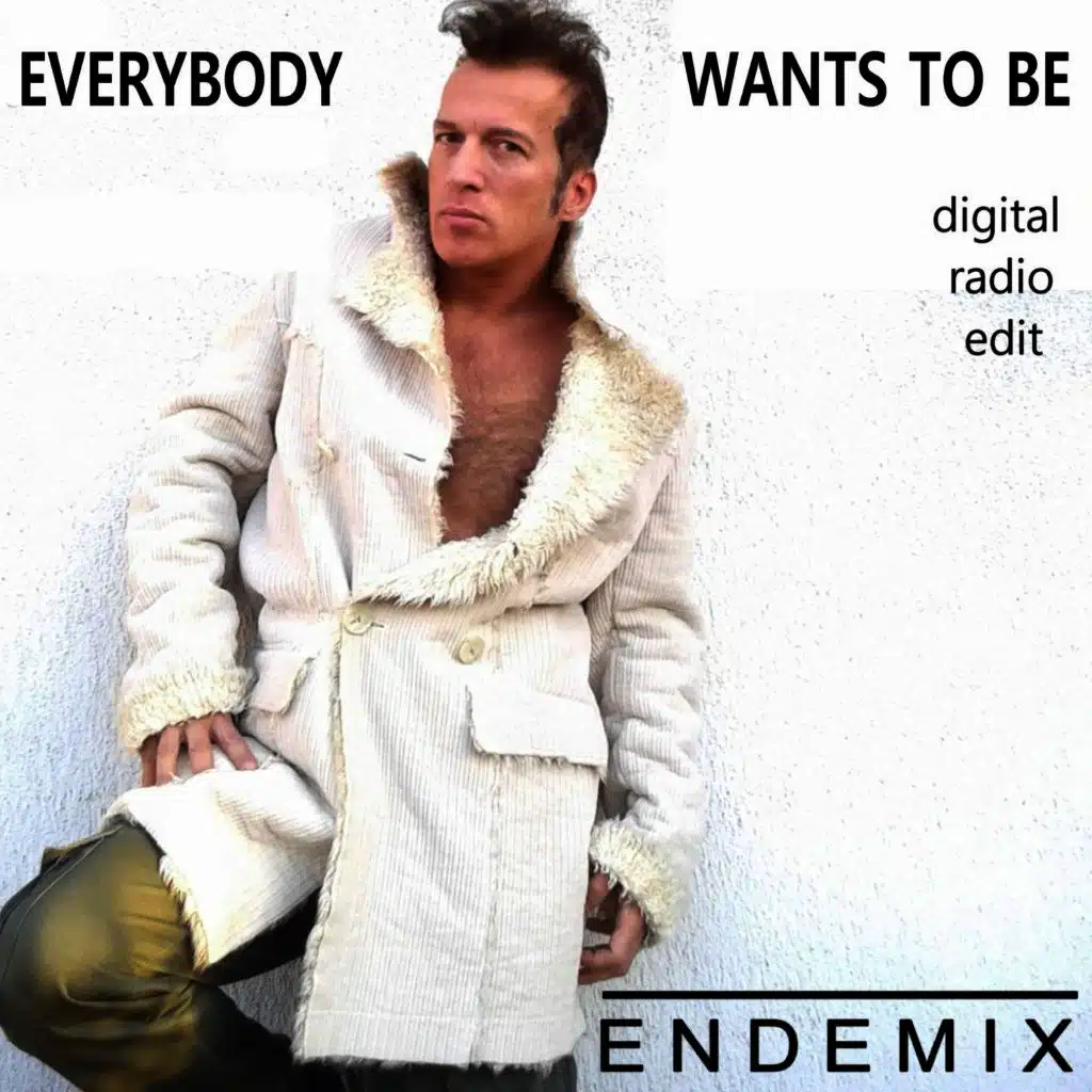 Everybody Wants to Be