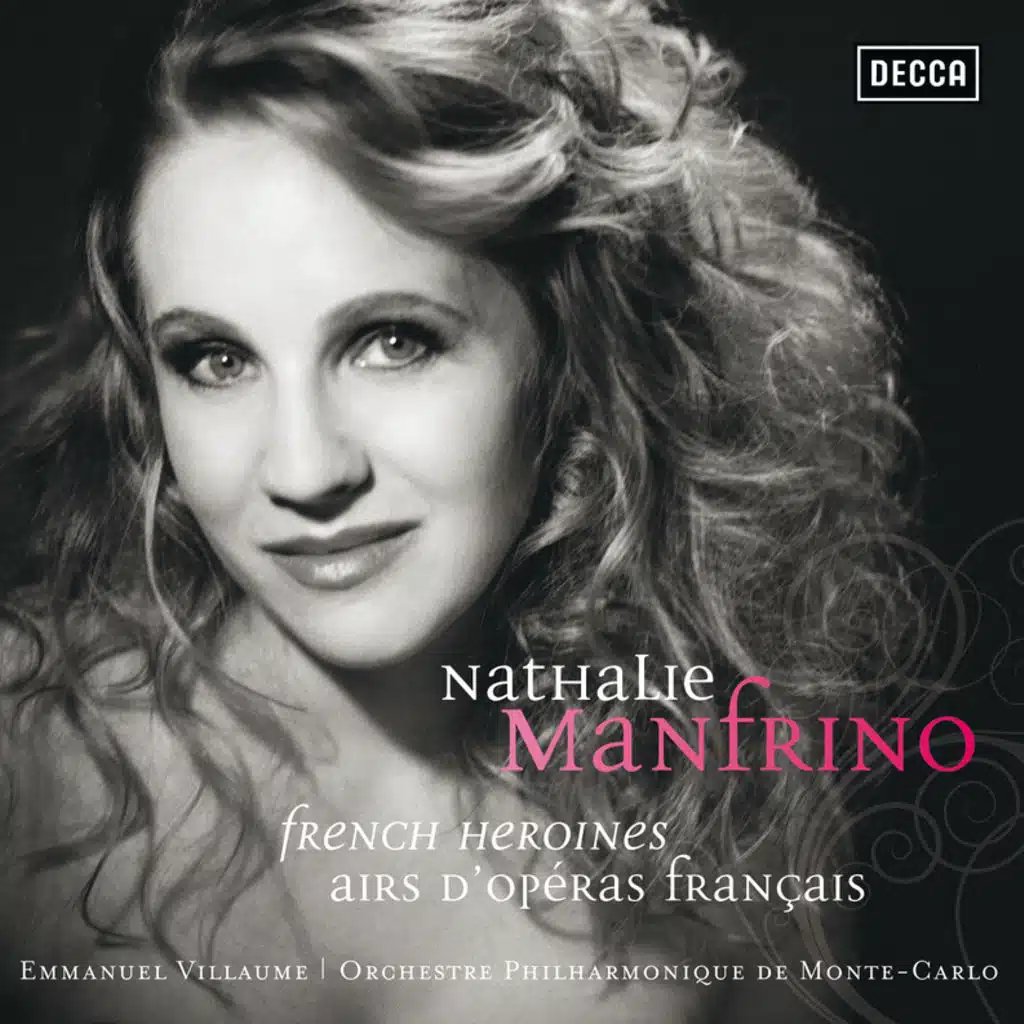 Nathalie Manfrino . French Heroines . Airs d'opéras français