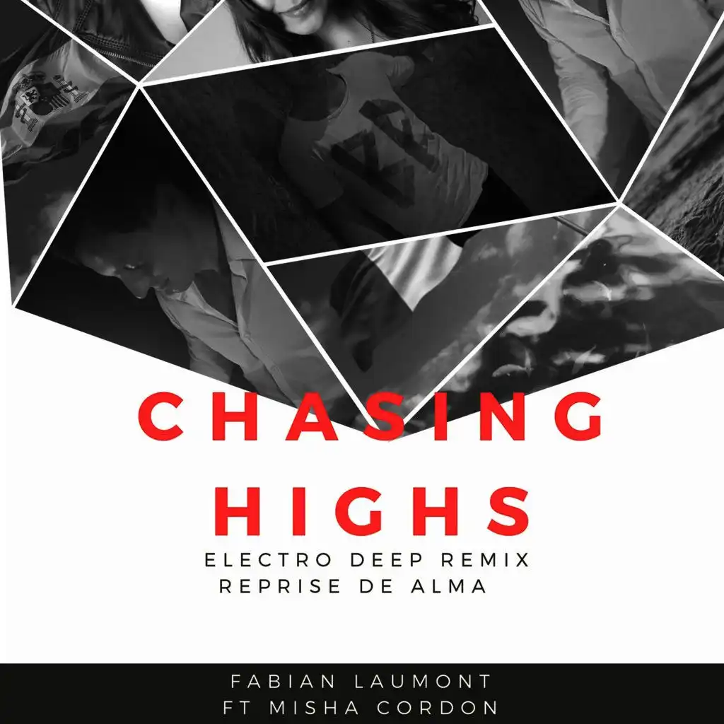Chasing Highs (Electro Deep Remix Reprise Alma)