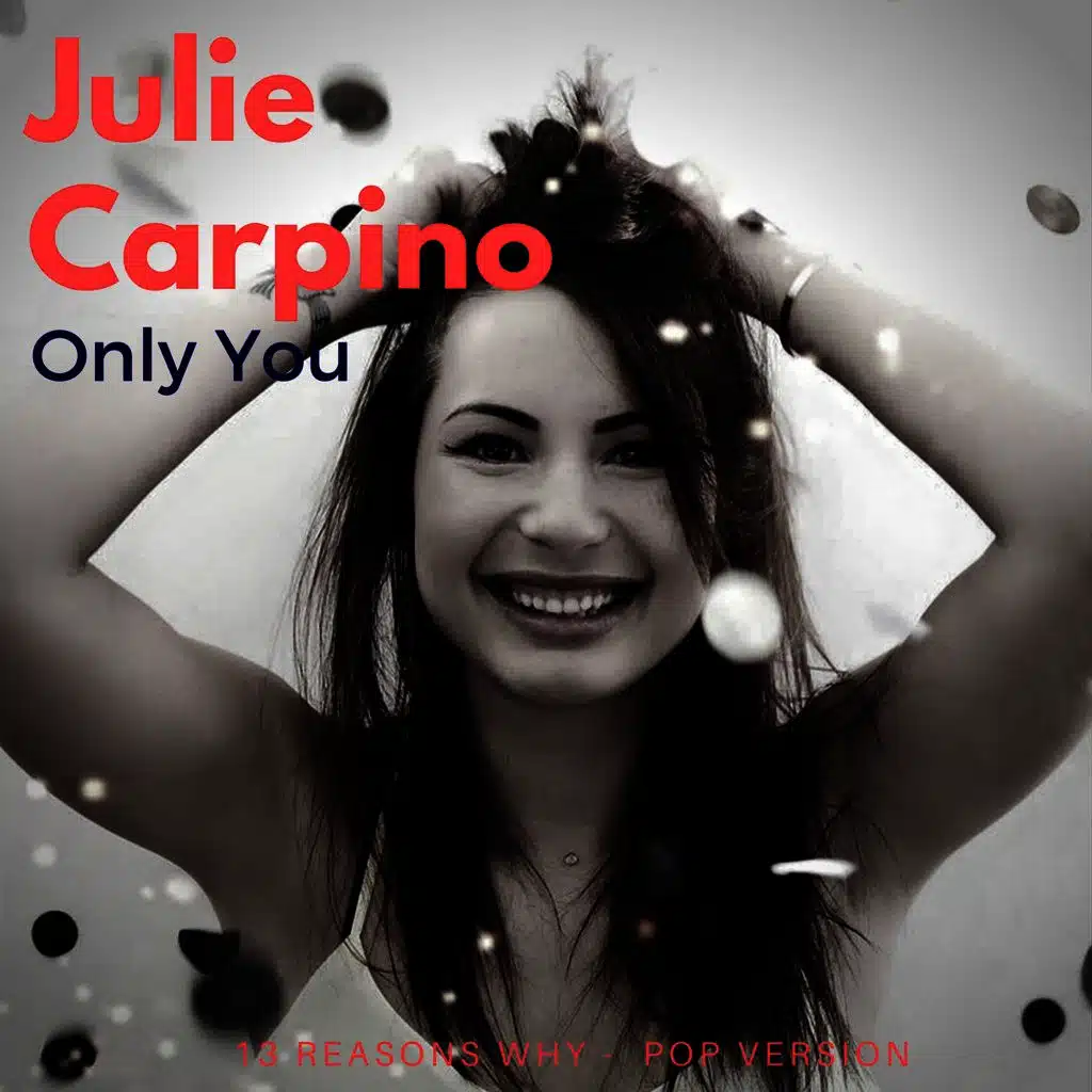 Only You (13 Reasons Why - Pop Version)