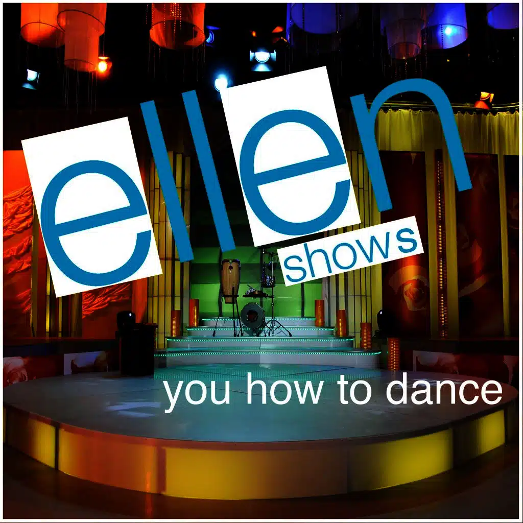 Ellen Shows You How to Dance