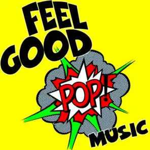 Feel Good Pop Music