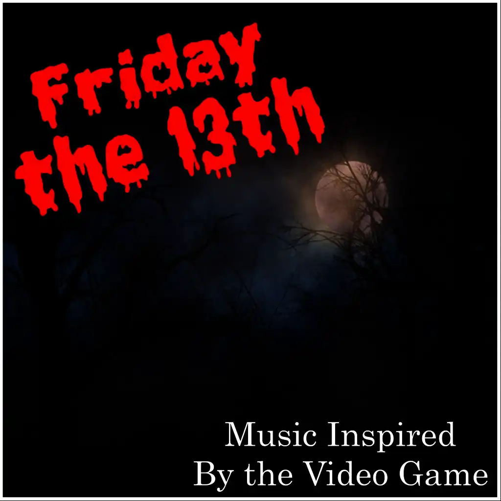Friday the 13th (Music Inspired by the Video Game)