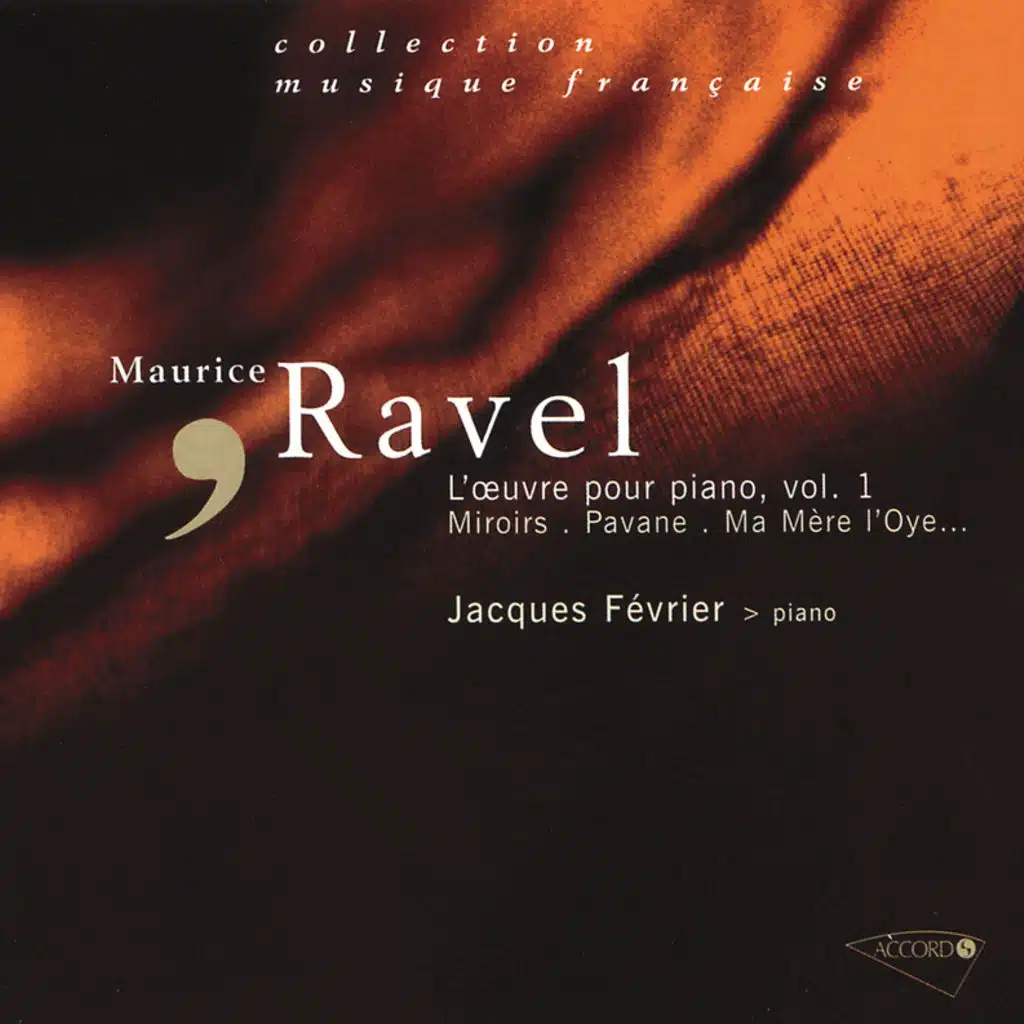 Ravel - L'oeuvre pour piano, Vol. 1