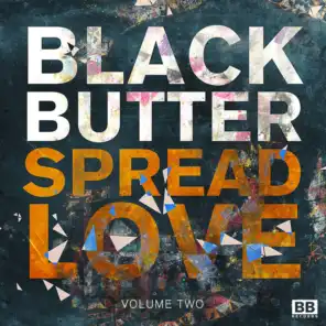 Black Butter - Spread Love Vol 2