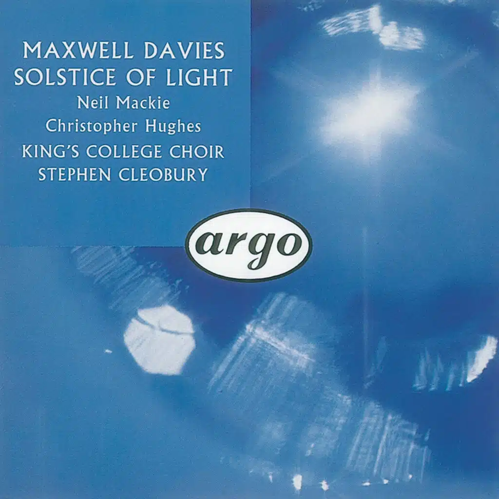 Maxwell Davies: Solstice of Light: New Hills and Lochs and Shores
