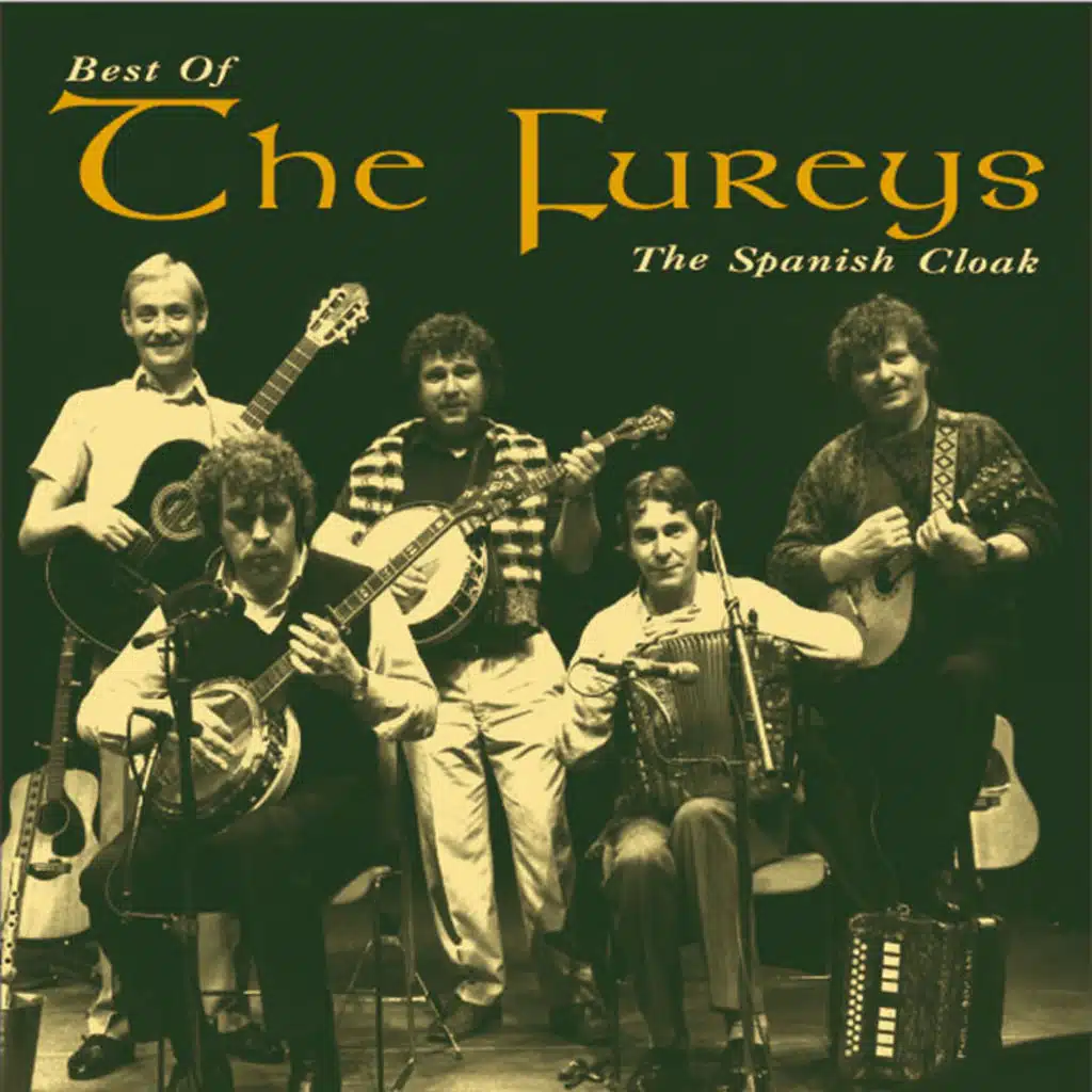 The Spanish Cloak: The Best Of The Fureys - Reissue