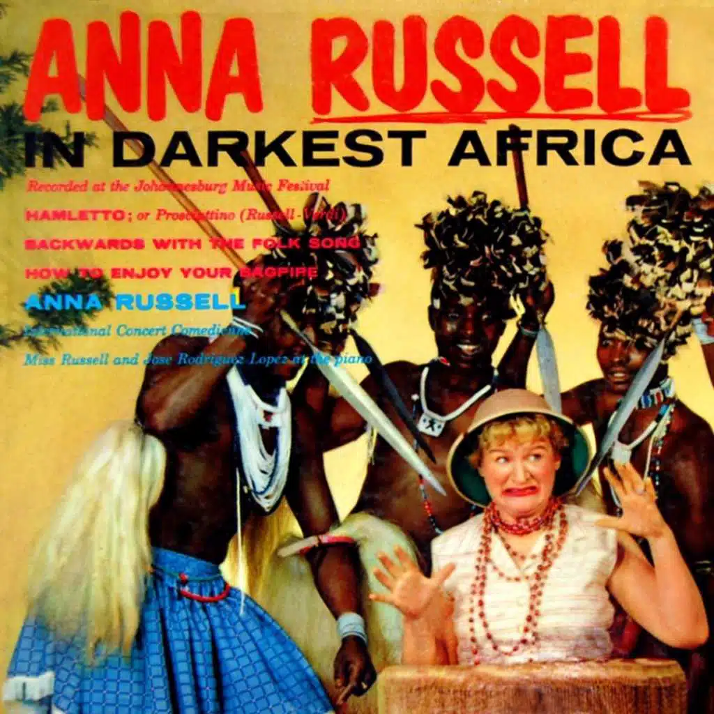 Anna Russell In Darkest Africa