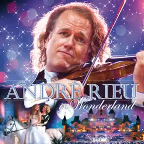 André Rieu Im Wunderland / André Rieu In Wonderland - Short
