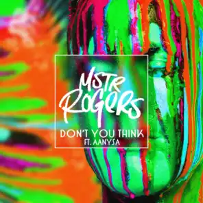 Don't You Think (feat. Aanysa)