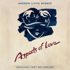 Aspects Of Love - Original London Cast Recording / 2005 Remaster