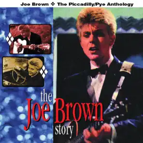 The Joe Brown Story: The Piccadilly/Pye Anthology - Live