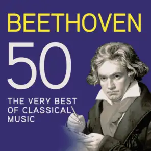 Beethoven 50, The Very Best Of Classical Music