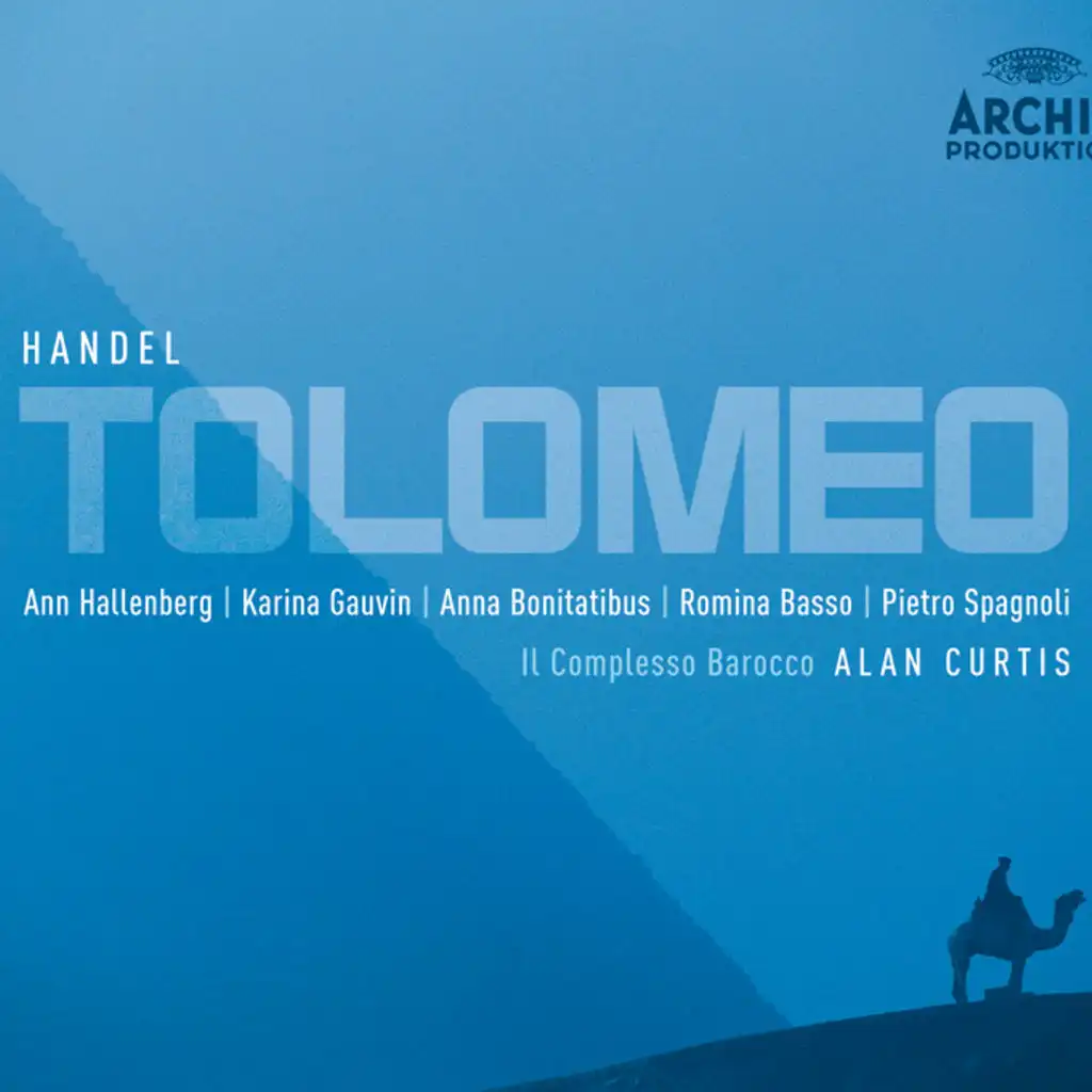 Handel: Tolomeo, Re d'Egitto HWV 25 / Act 1 - Acc.: Orgoglioso elemento