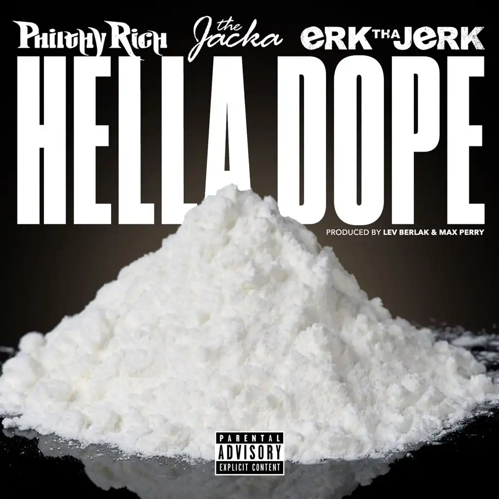 Hella Dope (ft. The Jacka & Erk Tha Jerk)