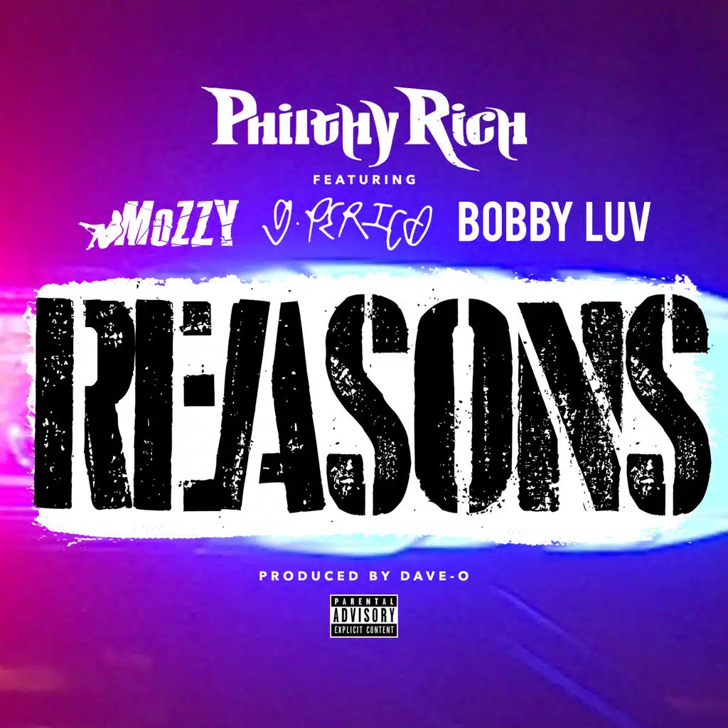 Reasons (ft. Mozzy, G. Perico & Bobby Luv)
